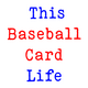 thisbaseballcardlife's Avatar